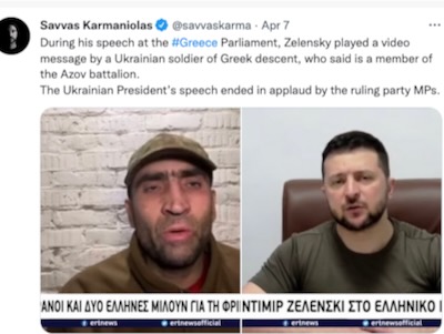 El 7 de abril de 2022, el presidente ucraniano Volodimir Zelenski (a la derecha) habló por videoconferencia ante el parlamento de Grecia. Durante esa intervención, Zelenski mostró un corto video donde un ucraniano de origen griego (a la izquierda) se presentó como miembro del regimiento Azov y explicó la lucha de esa fuerza contra Rusia.