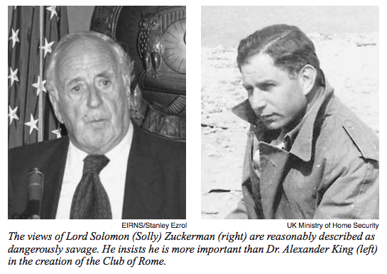 Las opiniones de Lord Solomon (Solly) Zuckerman (a la derecha) se califican razonablemente de peligrosamente salvajes. Insiste en que es más importante que el Dr. Alexander King (izquierda) en la creación del Club de Roma.