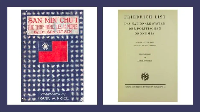 Los Tres Principios del Pueblo, de Sun Yat-sen, y El Sistema Nacional de Economía Política, de Friedrich List, se inspiraron en la economía del sistema americano.